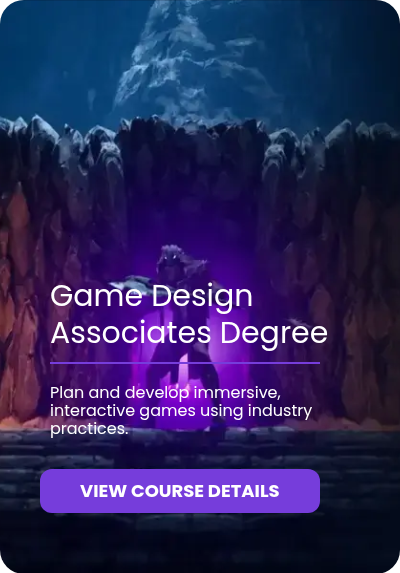 &nbsp; &nbsp; &nbsp; &nbsp; &nbsp; &nbsp; &nbsp; Game Design Associates Degree